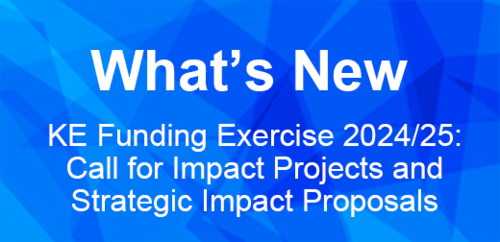 KE Funding Exercise 2024/25: Call for Impact Projects and Strategic Impact Proposals